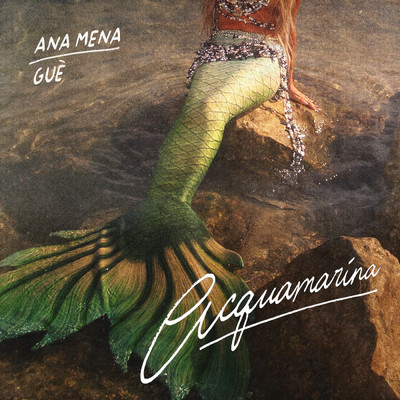 シングル/Acquamarina/Ana Mena