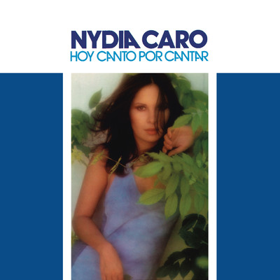 シングル/Hoy Canto Por Cantar (Remasterizado)/Nydia Caro