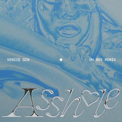 シングル/ASSHOLE (Oh Boy Remix) (Explicit)/Venice Qin