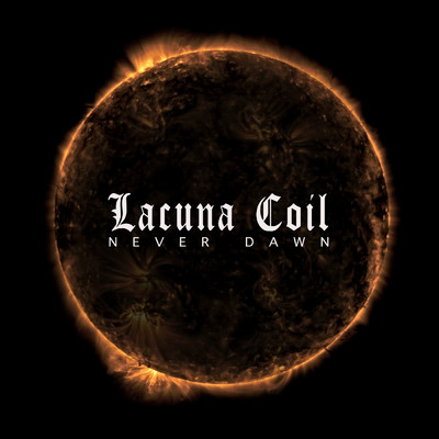 アルバム/Never Dawn/Lacuna Coil