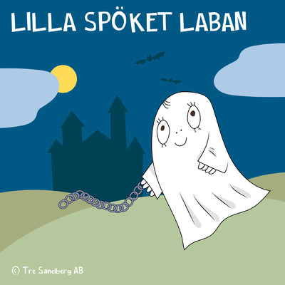 Lilla Spoket Laban/Lilla Spoket Laban och hans vanner／Inger Sandberg