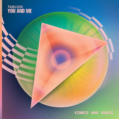 シングル/You And Me (Vinnie Who Remix) feat.Vinnie Who/Tabloid