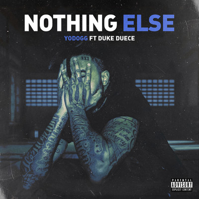 シングル/Nothing Else (Explicit) feat.Duke Deuce,Fya Man/YoDogg