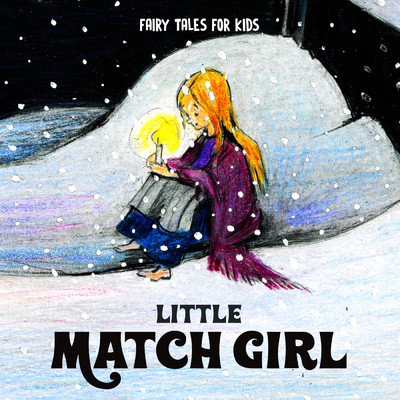 アルバム/Little Match Girl/Fairy Tales for Kids