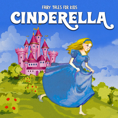 Cinderella/Fairy Tales for Kids