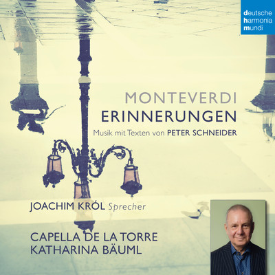 Monteverdi - Erinnerungen/Capella de la Torre／Joachim Krol