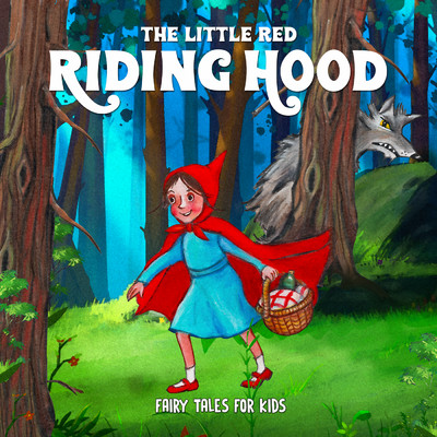 Little Red Riding Hood, Pt. 7/Fairy Tales for Kids