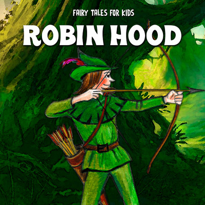 シングル/Robin Hood, Pt. 15/Fairy Tales for Kids