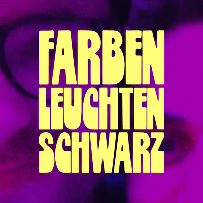 シングル/Farben Leuchten Schwarz/Clueso