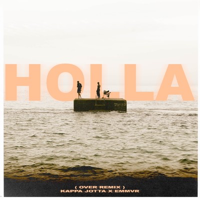 HOLLA/Kappa Jotta／EMMVR