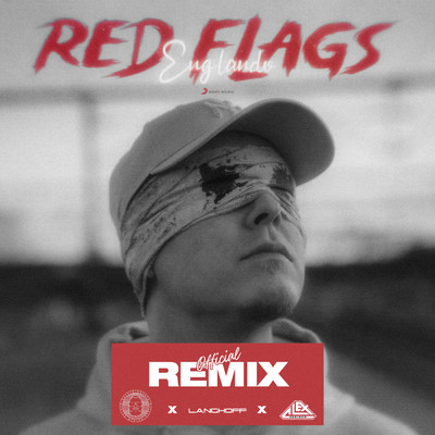 Red Flags REMIX (Explicit) feat.Alex Skrindo,Langhoff/Balken／Englando