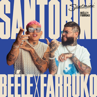 Santorini/Beele／Farruko