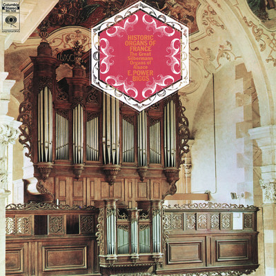 E. Power Biggs plays Historic Organs of France (2024 Remastered Version)/E. Power Biggs