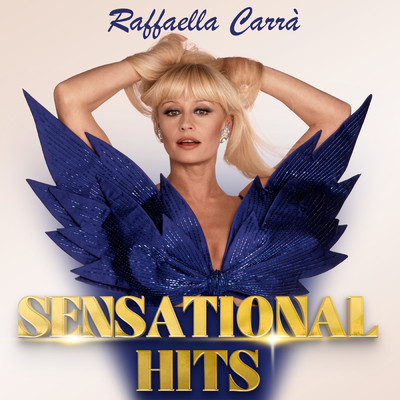 アルバム/Raffaella Carra: Sensational Hits/Raffaella Carra