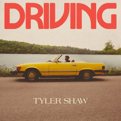 シングル/Driving/Tyler Shaw
