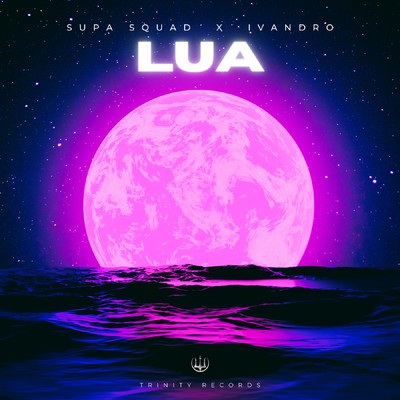 シングル/Lua feat.Ivandro/Supa Squad