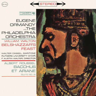 Walton: Belshazzar's Feast - Roussel: Bacchus et Ariane Suite No. 2/Eugene Ormandy
