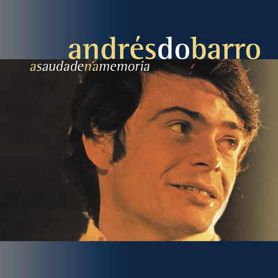 アルバム/A  Saudade Na Memoria (Remasterizado 2023)/Andres do Barro