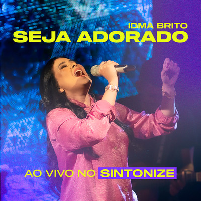 Seja Adorado (Ao Vivo no Sintonize)/Various Artists