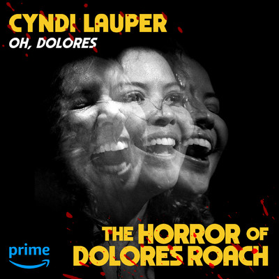 シングル/Oh, Dolores (Instrumental - From ”The Horror of Dolores Roach”)/Cyndi Lauper