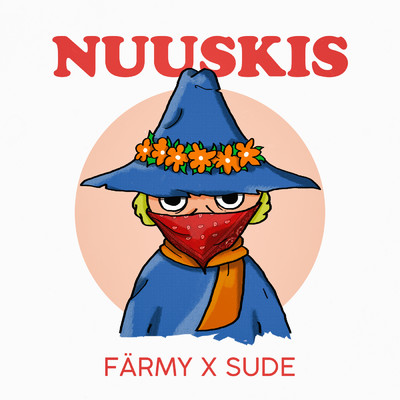 シングル/Nuuskis/Farmy
