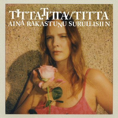 シングル/Aina rakastunu surullisiin/Titta