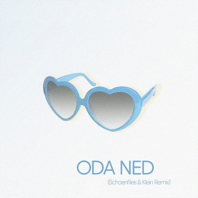 シングル/Oda Ned (Schoenflies & Klein Remix)/Crack Ignaz／Schoenflies & Klein