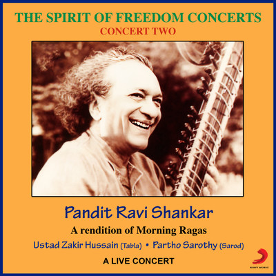 The Spirit Of Freedom Concerts 2 - A Rendition Of Morning Ragas (Live In Pune, 28th January 1990)/Pt. Ravi Shankar