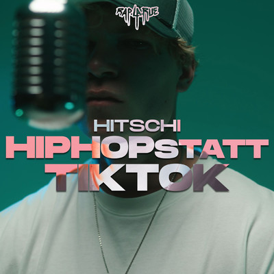 シングル/Hip Hop statt TikTok (Explicit)/Rap La Rue／Hitschi