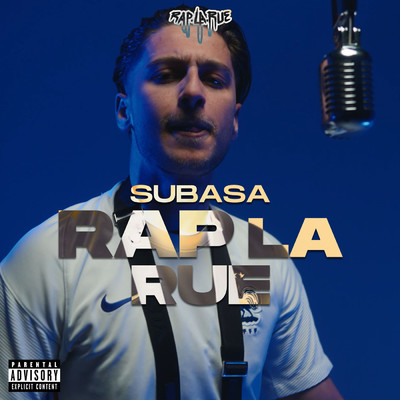 Rap La Rue／Subasa