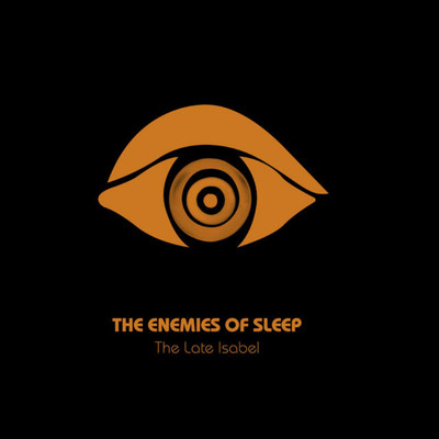 The Enemies of Sleep/The Late Isabel