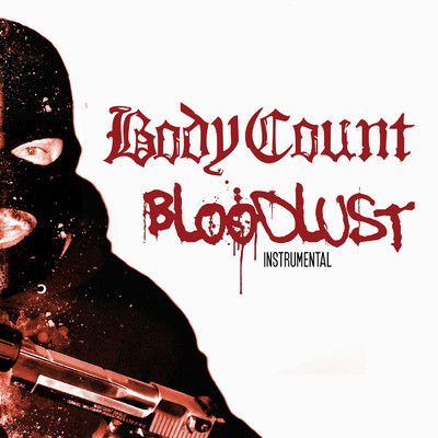 All Love Is Lost (Instrumental)/Body Count