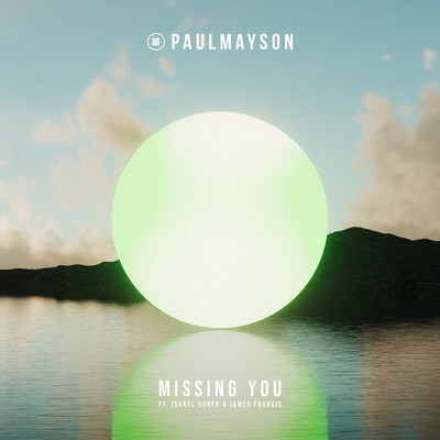 シングル/Missing You feat.Isabel Usher,James Francis/Paul Mayson