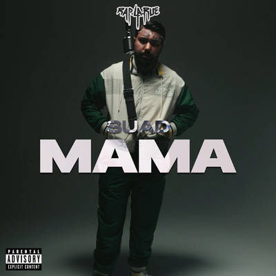Mama (Explicit)/Rap La Rue／Suad.077