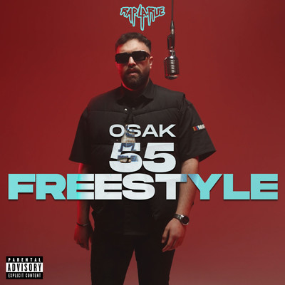 シングル/55 Freestyle (Explicit)/Rap La Rue／OSAK