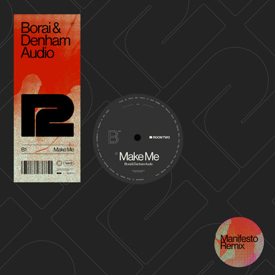シングル/Make Me (Mani Festo Remix)/Borai & Denham Audio