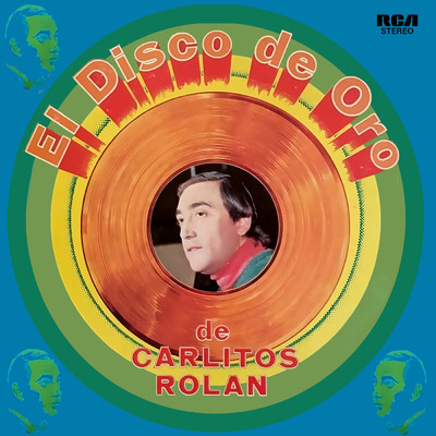 El Disco de Oro de Carlitos Rolan/Carlitos Rolan