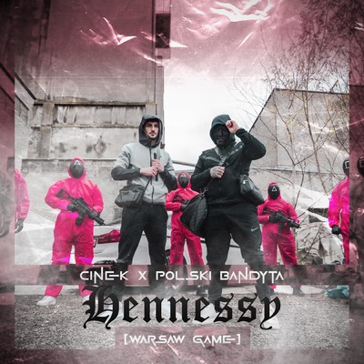 Hennessy (Warsaw Game) (Explicit)/Various Artists