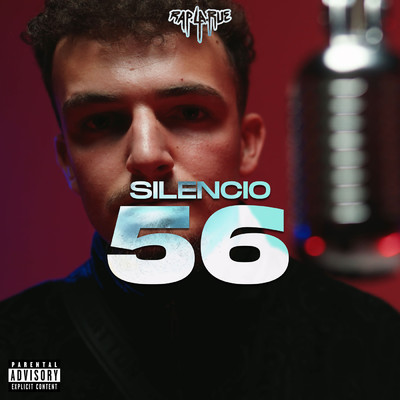 56 (Explicit)/Rap La Rue／Silencio73