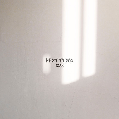 シングル/Next to You (Explicit)/12AM