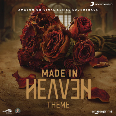 Made In Heaven (Theme)/Gaurav Raina／Komorebi