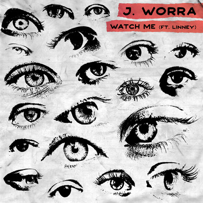 Watch Me feat.Linney/J. Worra