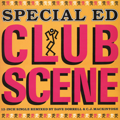 シングル/Club Scene (Ed's Special Mix)/Special Ed