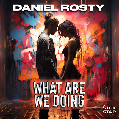 シングル/What are we doing/Daniel Rosty
