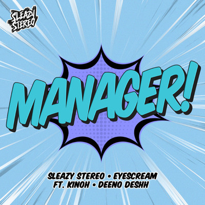Manager！/Sleazy Stereo