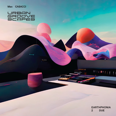 Urban Groovescapes (Earthphonia II)/Max Casacci