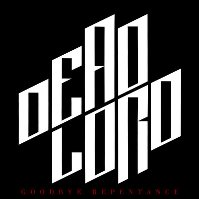 アルバム/Goodbye Repentance (Remastered 2023)/Dead Lord