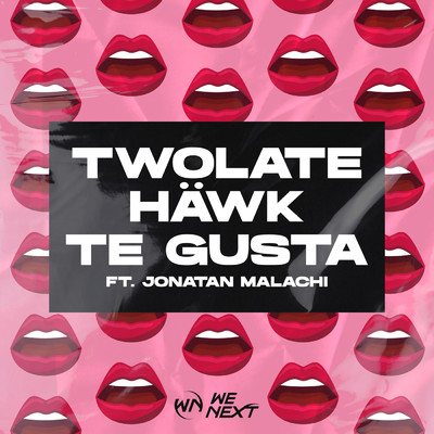 Te Gusta feat.Jonatan Malachi/Twolate／HAWK