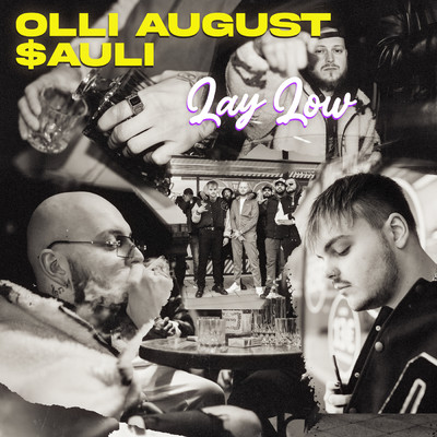 Lay Low/Olli August／$auli
