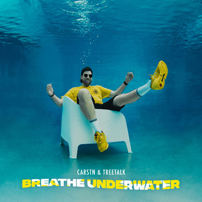 Breathe Underwater/CARSTN／Treetalk